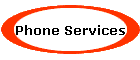 Phone Services