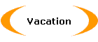 Vacation